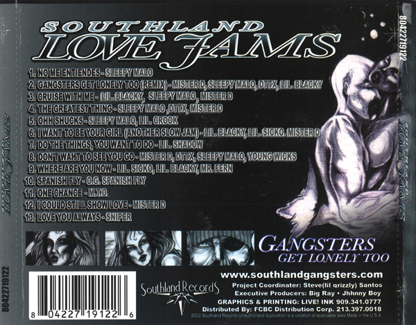 Southland Love Jams... Gangsters Get Lonely Too Chicano Rap